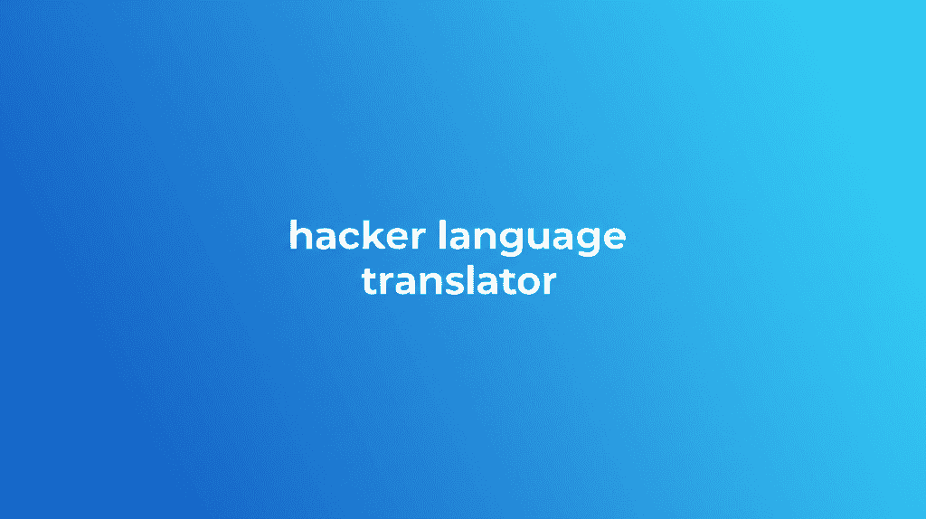 Hacker Language Translator