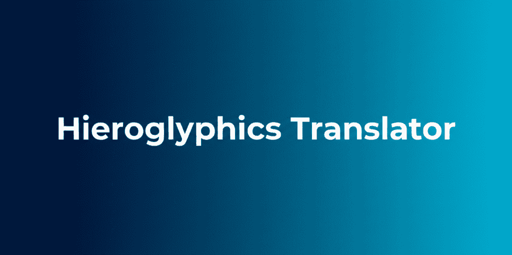 Hieroglyphics Translator