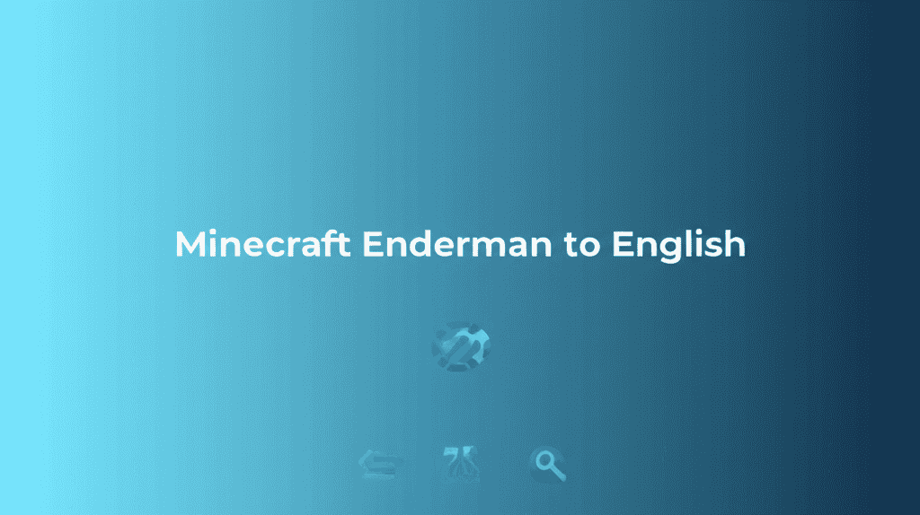 Minecraft Enderman to English