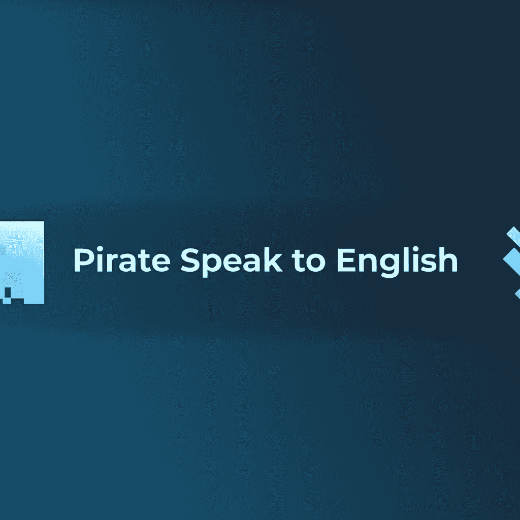 Pirate Speak to English